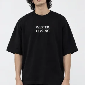 Black Winter Is Coming drop shoulder t-shirt front view